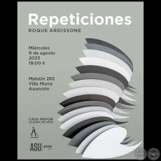 Repeticiones - Obras de Roque Ardissone - Mircoles, 09 de Agosto de 2023